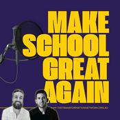 Podcast The Make School Great Again Podcast