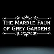 Podcast The Marble Faun of Grey Gardens