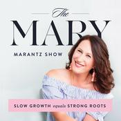 Podcast The Mary Marantz Show
