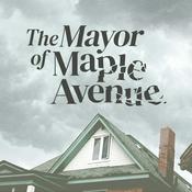 Podcast The Mayor of Maple Ave