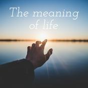 Podcast The meaning of life