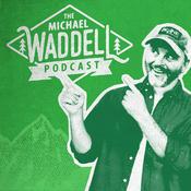 Podcast The Michael Waddell Podcast