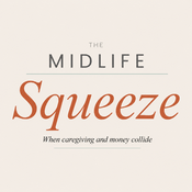 Podcast The Midlife Squeeze