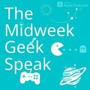 Podcast The Midweek Geek Speak
