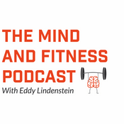 Podcast The Mind and Fitness Podcast