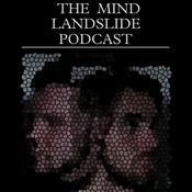 Podcast The Mind Landslide Podcast