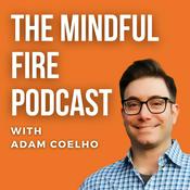 Podcast The Mindful FIRE Podcast