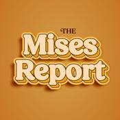 Podcast The Mises Report