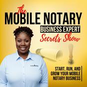 Podcast The Mobile Notary Business Expert Podcast