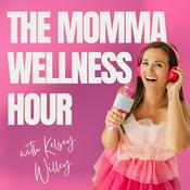 Podcast The Momma Wellness Hour