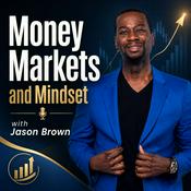 Podcast Money Markets and Mindset Podcast