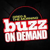 Podcast Greg & The Morning Buzz On Demand | Comedy, Pop Culture, Morning Banter