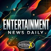 Podcast Entertainment News Daily - The Morning X - 99X Atlanta