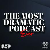 Podcast The Most Dramatic Podcast Ever