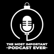 Podcast The Most Important Podcast Ever with BJD