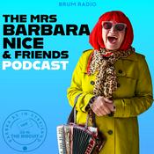 Podcast The Mrs Barbara Nice & Friends Podcast