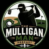 Podcast The Mulligan Man Podcast