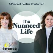 Podcast The Nuanced Life