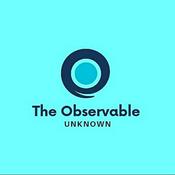 Podcast The Observable Unknown