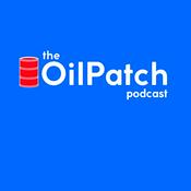 Podcast The Oil Patch