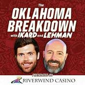 Podcast The Oklahoma Breakdown with Ikard and Lehman