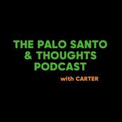 Podcast The Palo Santo & Thoughts Podcast
