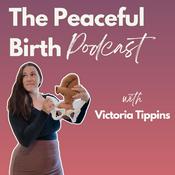 Podcast The Peaceful Birth Podcast