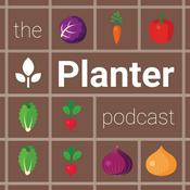 Podcast The Planter Podcast - Gardening Made Easier