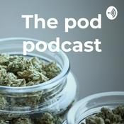 Podcast The pod podcast