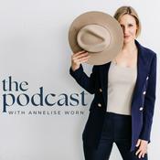 Podcast THE PODCAST with Annelise Worn