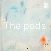 Podcast The pods
