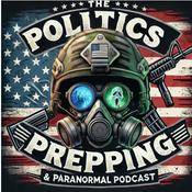 Podcast The Politics Prepping and Paranormal Podcast