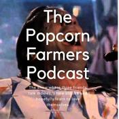 Podcast The Popcorn Farmers Podcast
