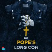 Podcast The Pope's Long Con