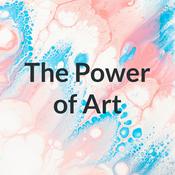 Podcast The Power of Art