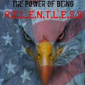 Podcast The Power of Being R.E.L.E.N.T.L.E.S.S