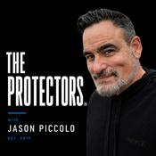 Podcast The Protectors® with Jason Piccolo