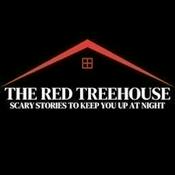 Podcast The Red Treehouse: Scary Stories to Keep You Up at Night