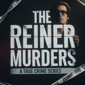 Podcast The Reiner Murders | The Trial Of Nick Reiner