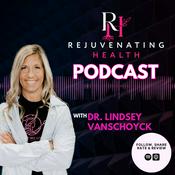 Podcast The Rejuvenating Health Podcast