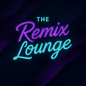 Podcast The Remix Lounge Podcast