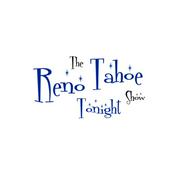 Podcast The Reno Tahoe Tonight Show