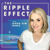 Podcast The Ripple Effect with Jenna Kim Jones