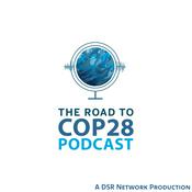 Podcast The Road to COP 28 Podcast