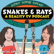 Podcast Snakes &amp; Rats: A Reality TV Podcast