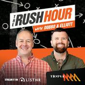 Podcast The Rush Hour with Dobbo & Elliott