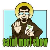 Podcast The Saint Mort Show