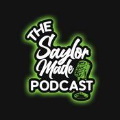 Podcast THE SAYLOR MADE PODCAST