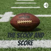 Podcast The Scoop and Score