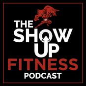 Podcast The Show Up Fitness Podcast